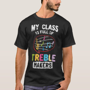 Camiseta Mi Clase Está Llena De Teatro De Música De Camisas