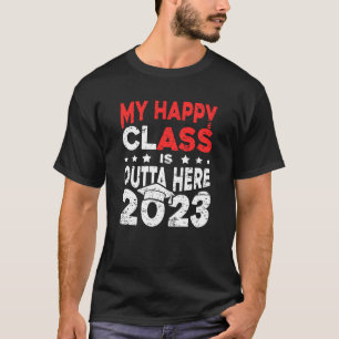Camiseta Mi Clase Happy Está Fuera De Aquí 2023 Tassel Grad