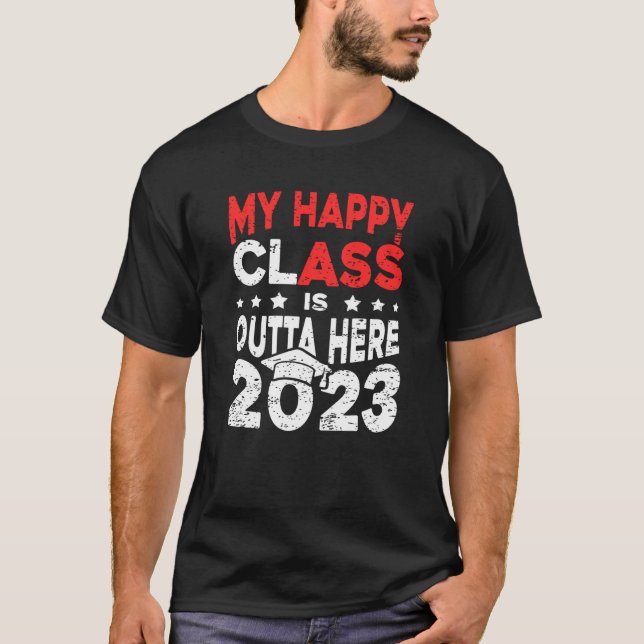 Camiseta Mi Clase Happy Está Fuera De Aquí 2023 Tassel Grad (Anverso)
