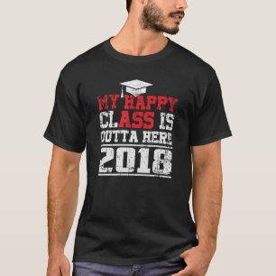 Camiseta Mi Clase Happy Está Fuera De Aquí Clase De Graduad