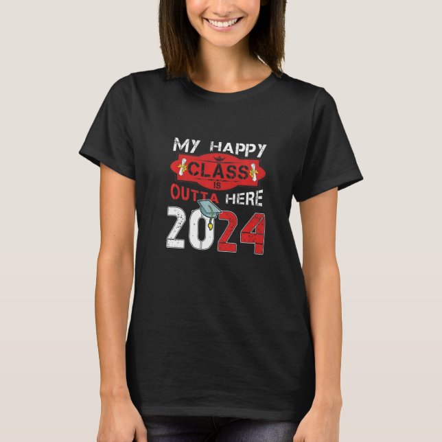Camiseta Mi Clase Happy Salió Aquí 2024 Senio De Graduación (Anverso)