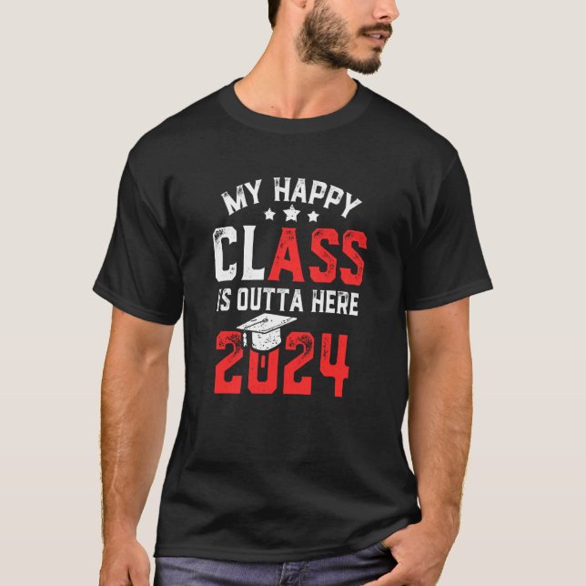 Camiseta Mi Clase Happy Salió Aquí 2024 Senior 24 Gradua (Anverso)