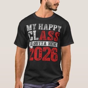 Camiseta Mi Clase Happy Salió Aquí 2026 Graduación Senior