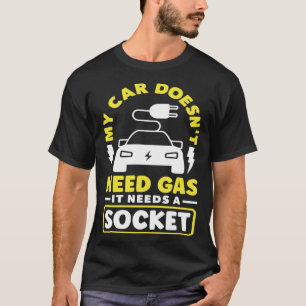 Camiseta Mi coche necesita un vehículo eléctrico con baterí