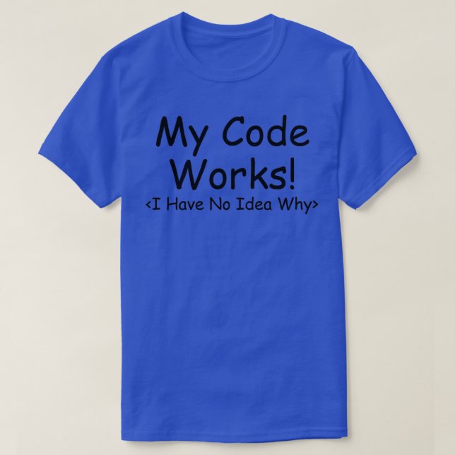 Camiseta Mi código trabaja con programadores divertidos T (Diseño del anverso)
