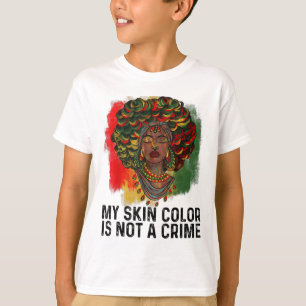 Camiseta Mi Color De Piel No Es Un Crimen Las Mujeres Afric