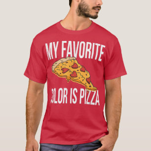 Camiseta Mi Color Favorito Es La Pizza 2419