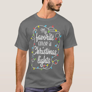 Camiseta Mi Color Favorito Son Las Luces De Los Navidades T