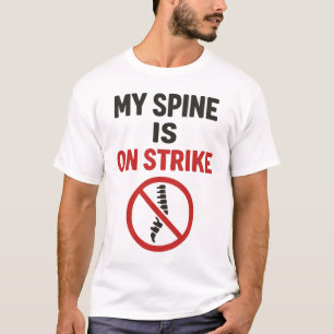 Camiseta Mi columna vertebral está en huelga - Cita diverti