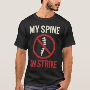 Camiseta Mi columna vertebral está en huelga - Cita diverti