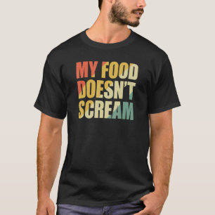 Camiseta Mi comida no grita