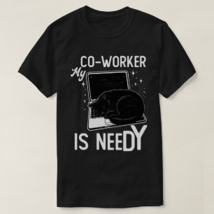 Camiseta Mi Compañero De Trabajo Es Necesitado Gato Diverti