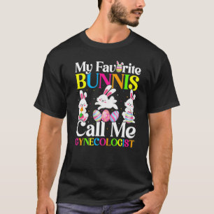 Camiseta Mi conejito favorito me llama ginecólogo Pascua