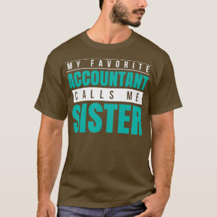 Camiseta Mi contable favorito me llama hermana 3
