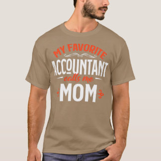 Camiseta Mi contable favorito me llama mamá 3