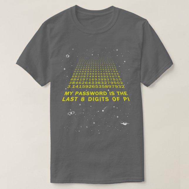 Camiseta Mi contraseña es los últimos 8 dígitos de Pi Day F (Diseño del anverso)