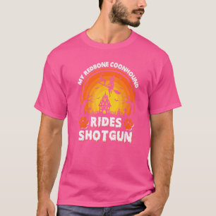Camiseta Mi Coonhound Redbone Kelpie Dog Rie Witch Shotgun
