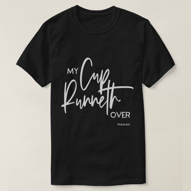 Camiseta Mi copa se derrama sobre el salmo 235 Biblia contr (Diseño del anverso)