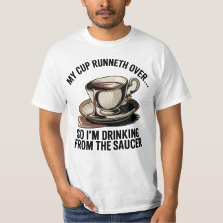 Camiseta Mi copa se desborda