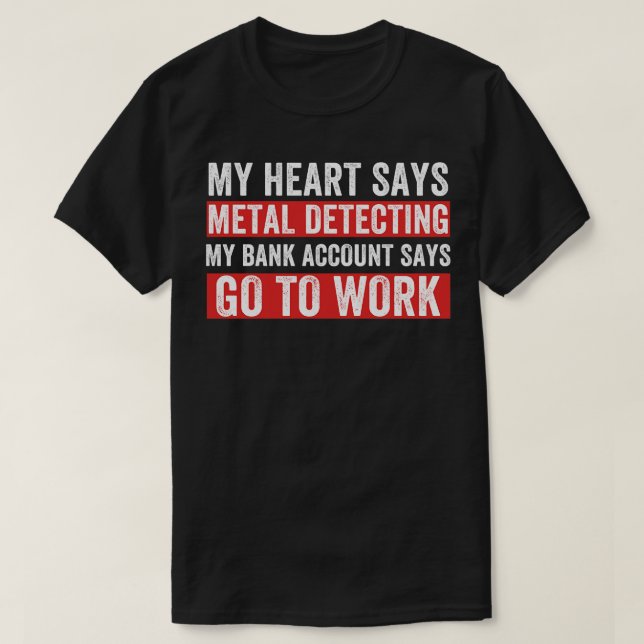 Camiseta Mi corazón dice que el Metalizado detector Metaliz (Diseño del anverso)
