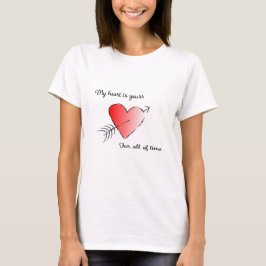 Camiseta Mi corazón es tuyo para todo el tiempo