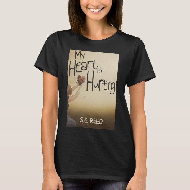Camiseta Mi corazón está dolido  (Anverso)