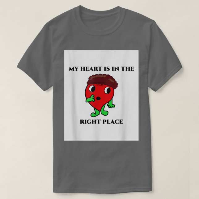 Camiseta Mi Corazón Está En El Lugar Correcto4094  (Diseño del anverso)