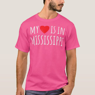 Camiseta MI CORAZÓN ESTÁ EN MISSISSIPPI Estado Americano Cu