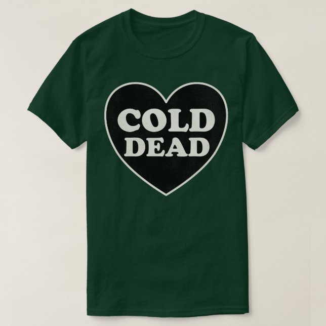 Camiseta Mi corazón frío y muerto (Diseño del anverso)
