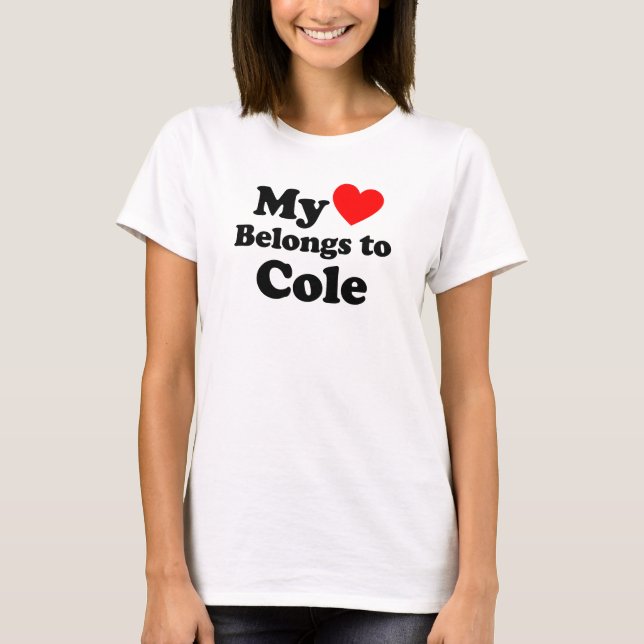 Camiseta Mi corazón pertenece a Cole (Anverso)