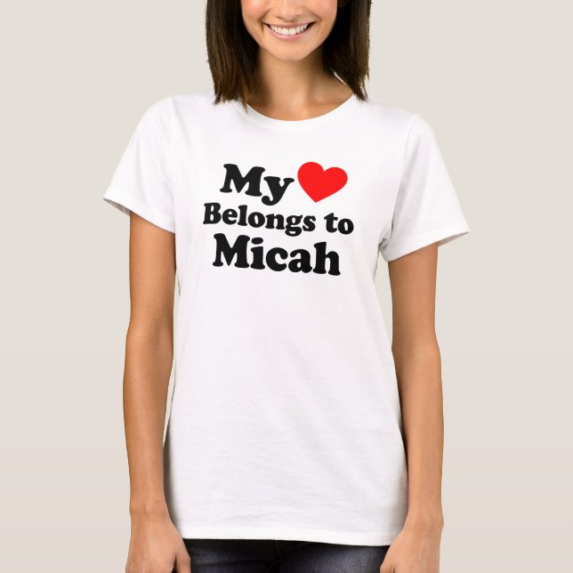 Camiseta Mi corazón pertenece a Micah (Anverso)
