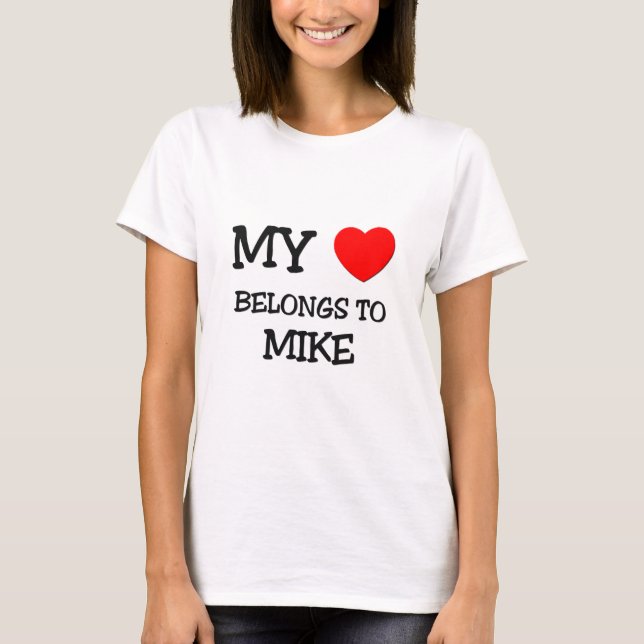 Camiseta Mi corazón pertenece a Mike (Anverso)