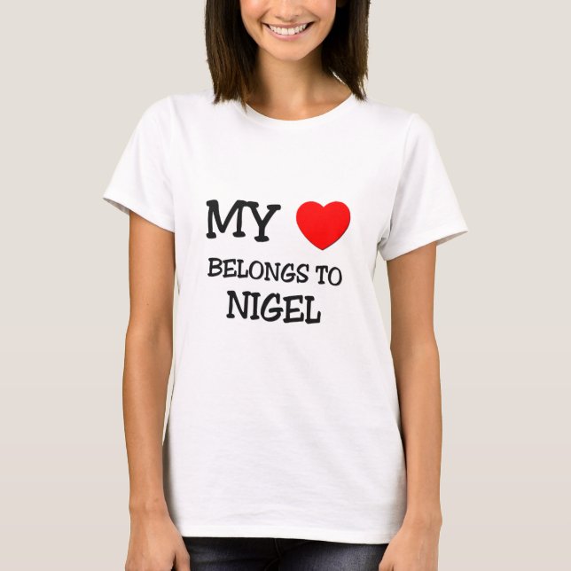 Camiseta Mi corazón pertenece a Nigel (Anverso)