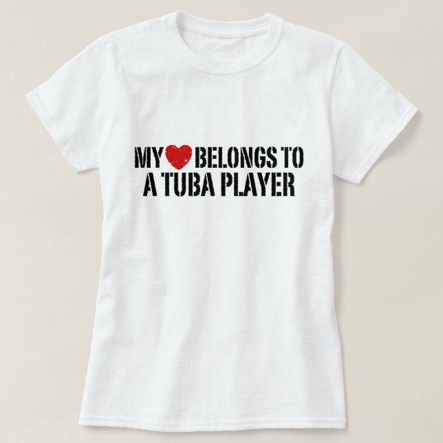 Camiseta Mi Corazón Pertenece A Un Tuba Player (Diseño del anverso)
