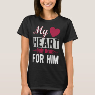 Camiseta Mi corazón solamente late por él Día de San Valent