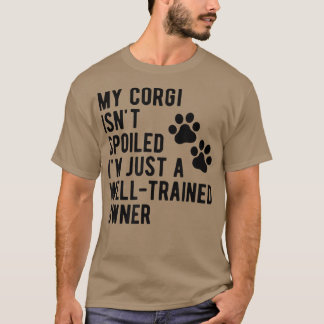 Camiseta Mi Corgi No Ha Fracasado El Corgi Sarcástico Mama 