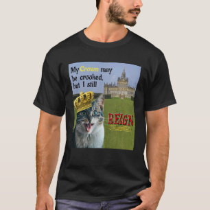 Camiseta Mi Corona puede estar torcida pero todavía Reina