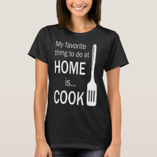 Camiseta Mi Cosa Favorita Para Hacer En Casa Es Cocinar