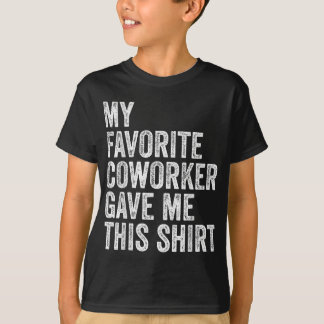 Camiseta Mi Coworker Favorito Me Dio Este Jefe Empleado Ap