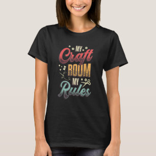 Camiseta Mi Craft Room My Rules Crafty Mom