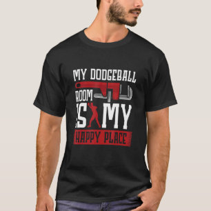Camiseta Mi cuarto de Dodgeball es mi lugar feliz