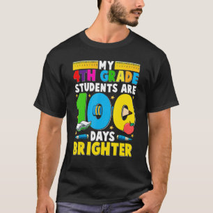Camiseta Mi cuarto grado es 100 días de enseñanza más brill