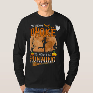 Camiseta Mi Cuarto Se Rompió Así Que Ahora Voy A Correr A L