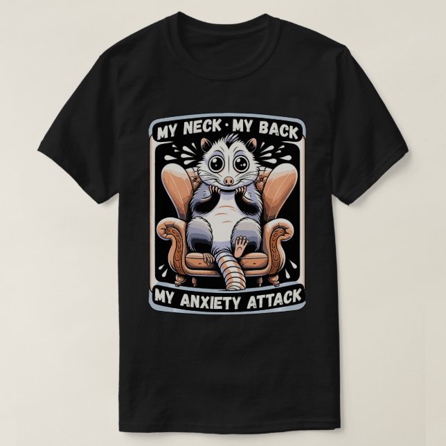 Camiseta Mi Cuello Mi Espalda Mi Ansiedad Ataque Funny Opos (Diseño del anverso)