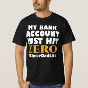 Camiseta Mi cuenta bancaria acaba de dar vida a un papá sin