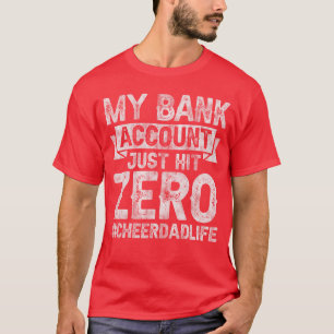 Camiseta Mi cuenta bancaria acaba de llegar a cero Alegrar