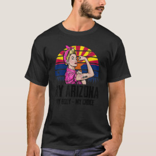 Camiseta Mi cuerpo de Arizona Mi cuerpo mi elección Feminis
