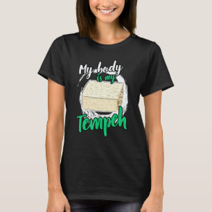 Camiseta Mi cuerpo es mi tempeh tofu vegano vegetariano Gag
