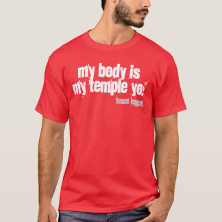 Camiseta ¡mi cuerpo es mi yo del templo!
