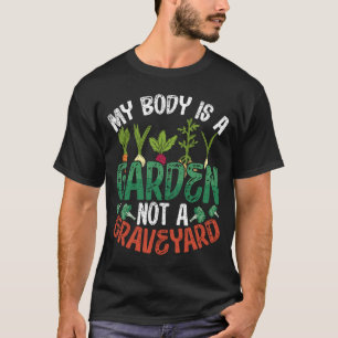 Camiseta Mi Cuerpo Es Un Jardín No Un Veganismo De Cementer